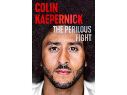 This cover image released by Legacy Lit shows ‘The Perilous Fight’ by Colin Kaepernick. 